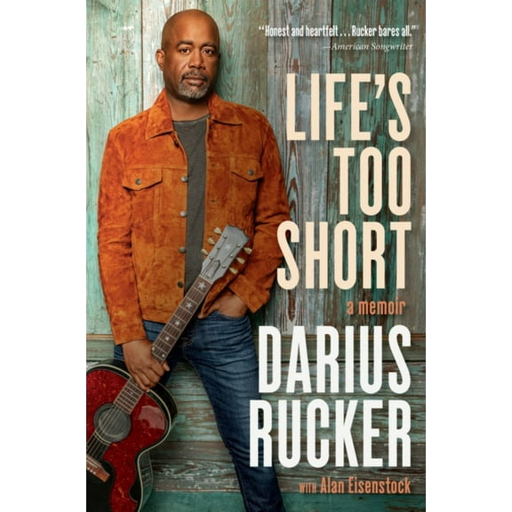 Darius Rucker: Life's Too Short: A Memoir (Paperback)