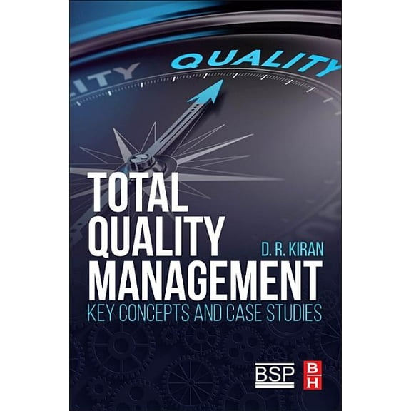 Total Quality Management: Key Concepts and Case Studies, (Paperback)