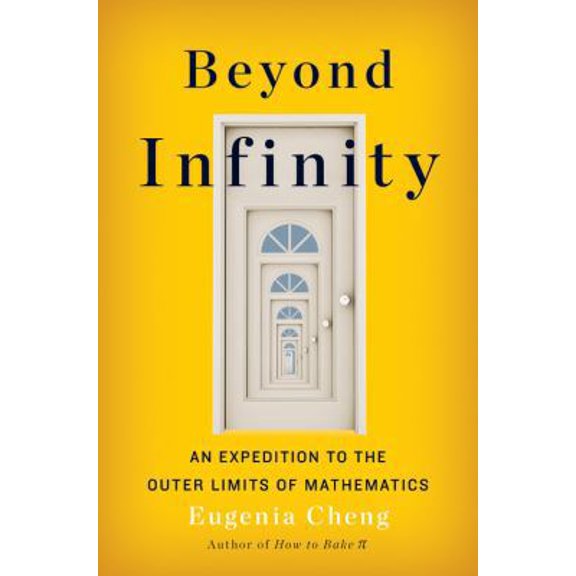 Pre-Owned Beyond Infinity : An Expedition to the Outer Limits of Mathematics (Edition 1) (Hardcover)