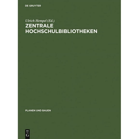 Planen Und Bauen Zentrale Hochschulbibliotheken, Book 22, (Hardcover)