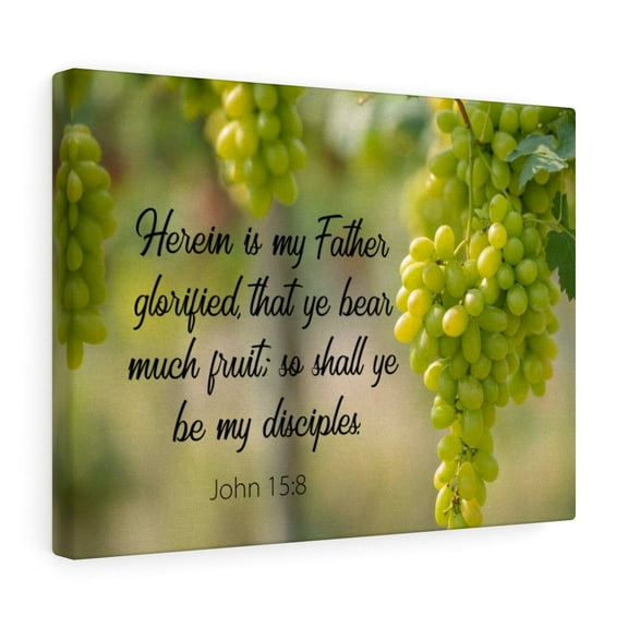 Scripture Walls John 15:8 Herein is My Father Bible Verse Canvas Christian Wall Art Ready to Hang Unframed