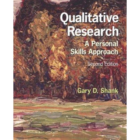 Pre-Owned Qualitative Research: A Personal Skills Approach (2nd Edition) (Paperback) 0131719491 9780131719491