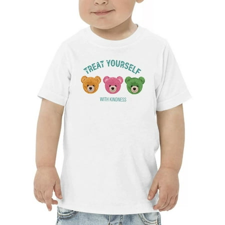 

Treat Yourself With Kindness T-Shirt Toddler -Image by Shutterstock 4 Toddler