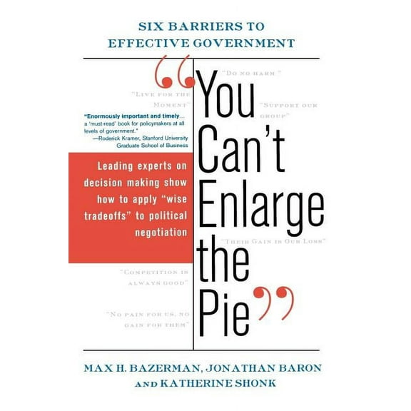 You Can't Enlarge the Pie: Six Barriers to Effective Government, (Paperback)