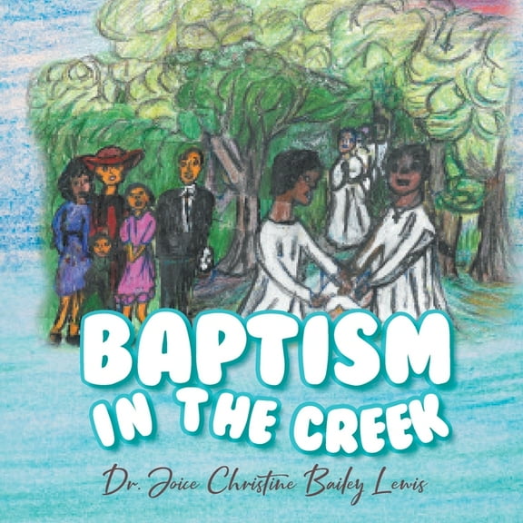 Baptism in the Creek, (Paperback)