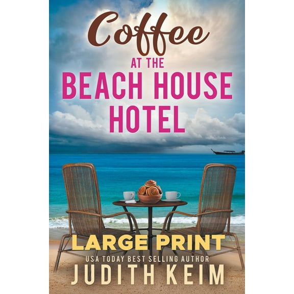 Pre-Owned Coffee at The Beach House Hotel: Large Print Edition (Paperback) 1959529242 9781959529248