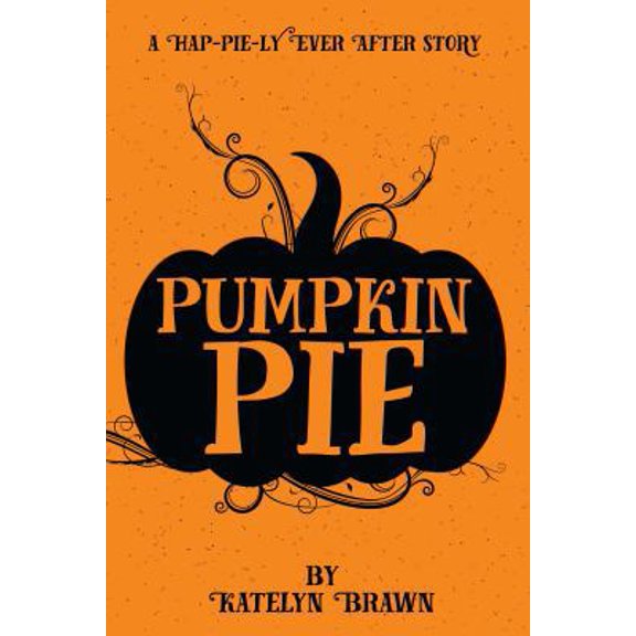 Pre-Owned Pumpkin Pie (Paperback) 099868113X 9780998681139