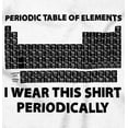 thumbnail image 2 of Periodic Table Wear Periodically Nerd Sweatshirt for Men or Women Brisco Brands L, 2 of 6