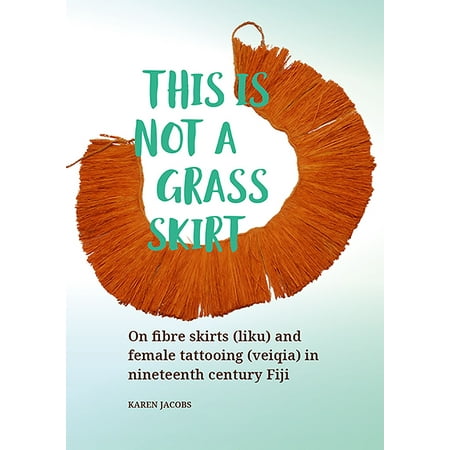 This Is Not A Grass Skirt On Fibre Skirts Liku And Female