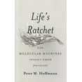 thumbnail image 4 of Life's Ratchet: How Molecular Machines Extract Order from Chaos, (Hardcover), 4 of 4