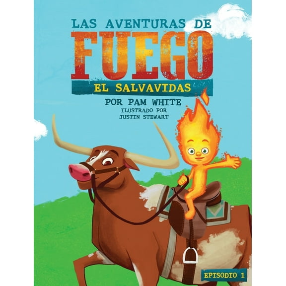 Las Aventuras De Fuego: El Salvavidas, (Hardcover)