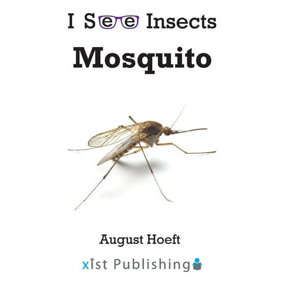 I See Insects: Mosquito (Hardcover)