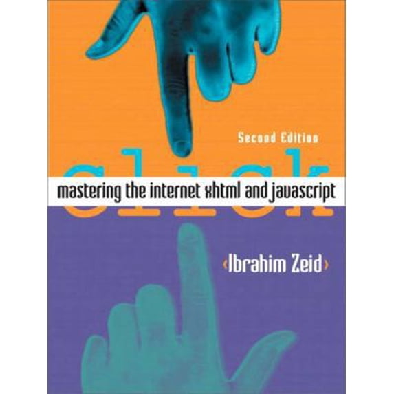 Pre-Owned Mastering the Internet, Xhtml, and Javascript (Paperback) 013140086X 9780131400863