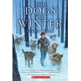 thumbnail image 1 of Pre-Owned The Dogs of Winter (Paperback) 0545399319 9780545399319, 1 of 1