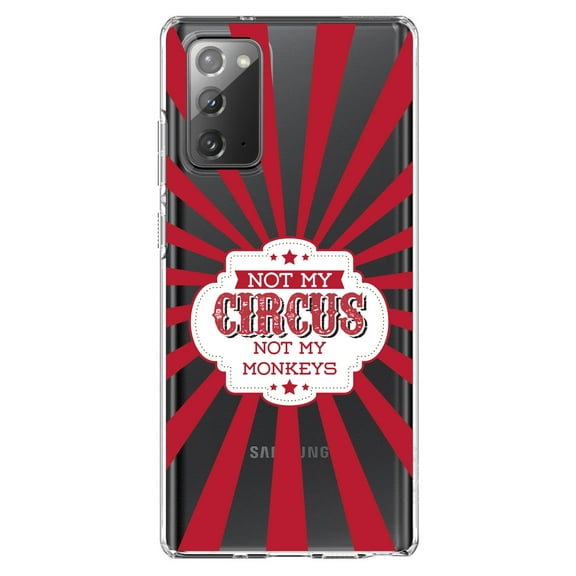 DistinctInk Clear Shockproof Hybrid Case for Samsung Galaxy Note 20 (6.7" Screen) - TPU Bumper Acrylic Back Tempered Glass Screen Protector - Not My Circus, Not My Monkeys