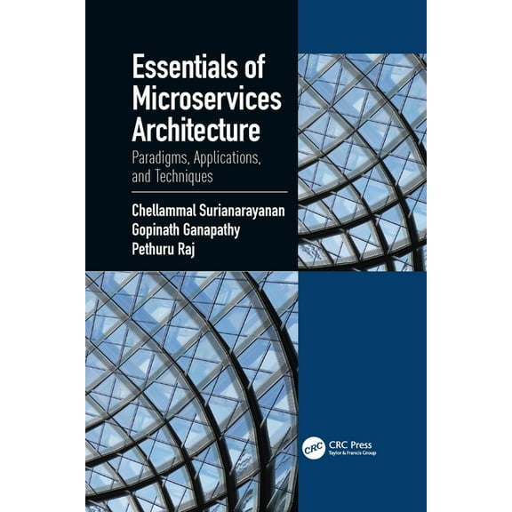 Essentials of Microservices Architecture: Paradigms, Applications, and Techniques, (Paperback)
