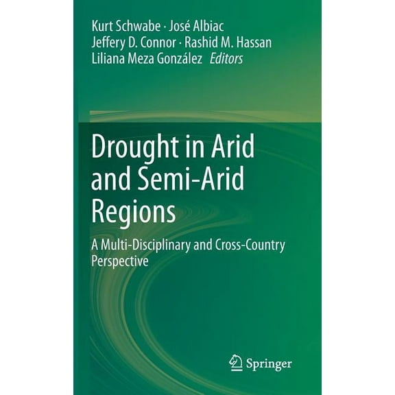 Drought in Arid and Semi-Arid Regions: A Multi-Disciplinary and Cross-Country Perspective, (Hardcover)