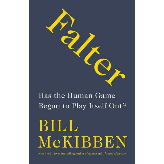 Falter : Has the Human Game Begun to Play Itself Out? (Hardcover)