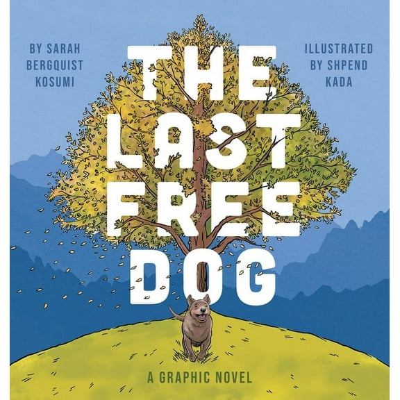 The Last Free Dog, (Hardcover)