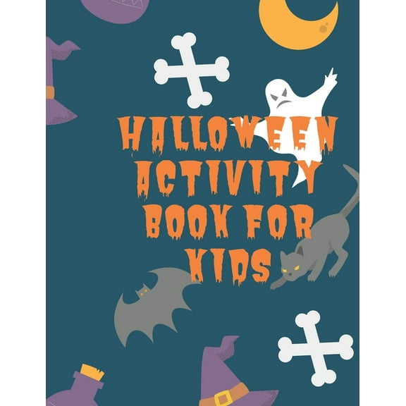 Halloween Activity Book For Kids: Ages 4 - 8 Coloring Pages Connect the Dots Word Search Word Scramble and more, (Paperback)