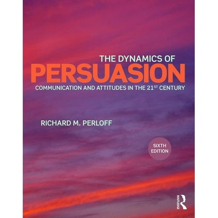 ISBN 9781138100336 product image for Routledge Communication: The Dynamics of Persuasion (Paperback) | upcitemdb.com