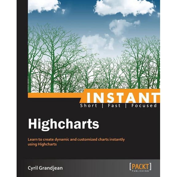 Instant Highcharts Starter, (Paperback)