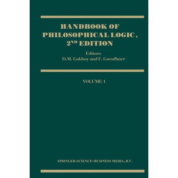 Handbook of Philosophical Logic Handbook of Philosophical Logic, Book 1, (Paperback)