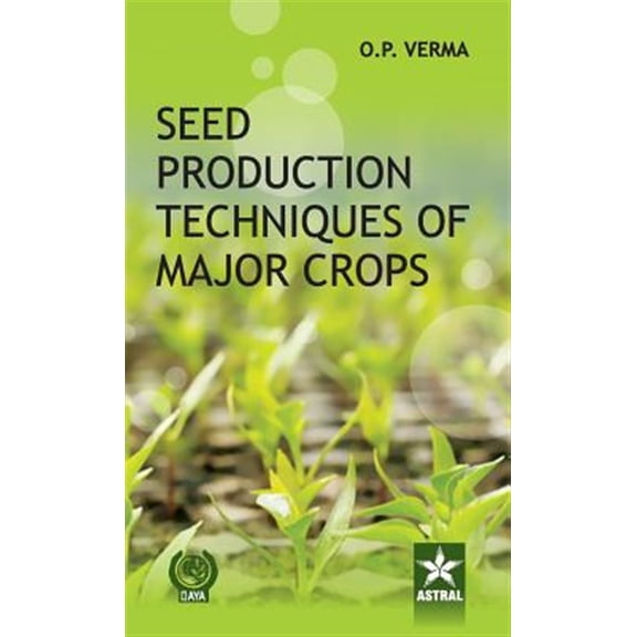 Pre-Owned Seed Production Techniques of Major Crops, (Hardcover)