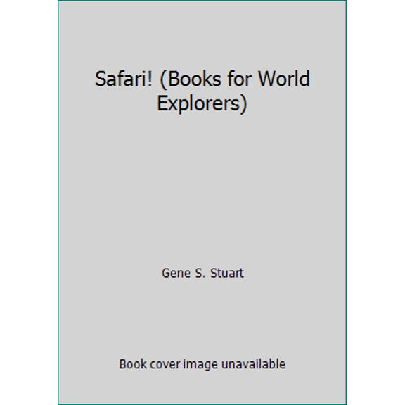 Pre-Owned Safari! (Books for World Explorers) (Hardcover) 0870443852 9780870443855
