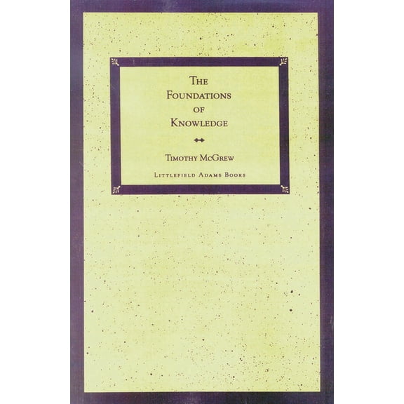 The Foundations of Knowledge, (Paperback)