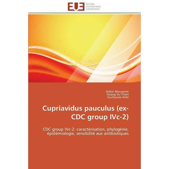 Omn.Univ.Europ.: Cupriavidus Pauculus (Ex-CDC Group IVC-2) (Paperback)