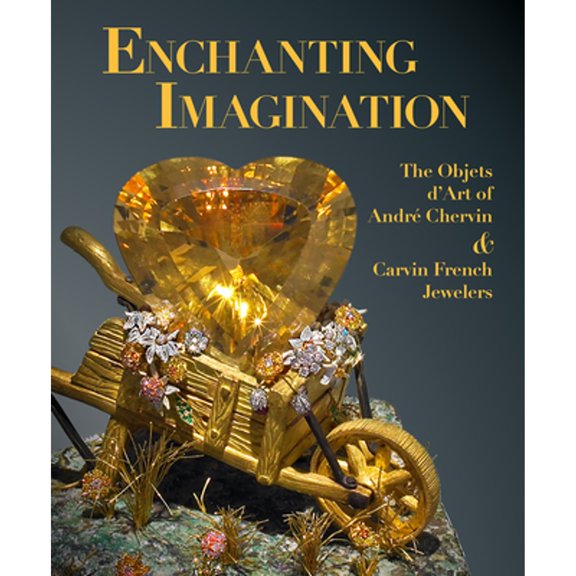 Pre-Owned Enchanting Imagination: The Objets d'Art of Andre Chervin and Carvin French Jewelers (Hardcover) 1913875474 9781913875473