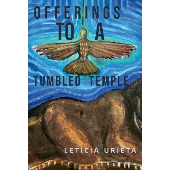 Offerings to a Tumbled Temple, (Paperback)