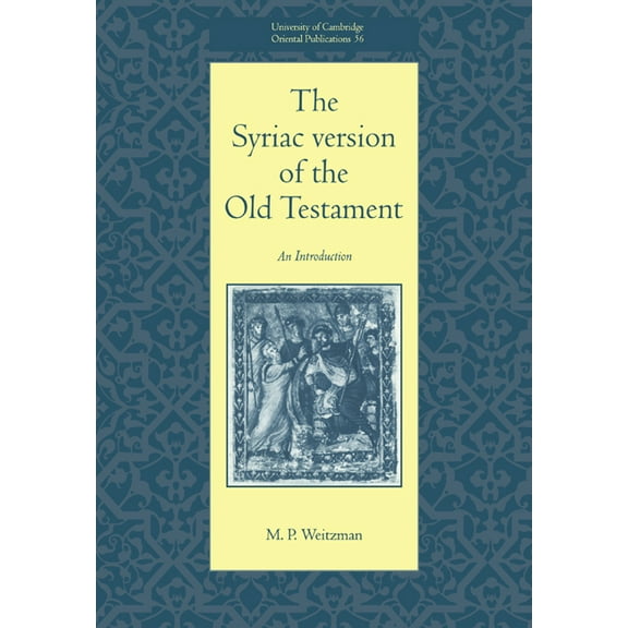 University of Cambridge Oriental Publica The Syriac Version of the Old Testament, Book 56, (Paperback)