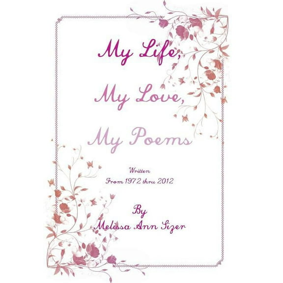 My Life, My Love, My Poems (Hardcover)