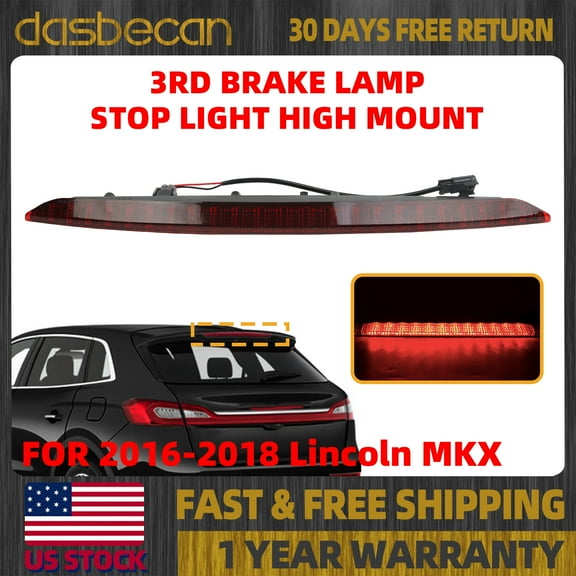 Dasbecan 3rd Brake Lamp Stop Light High Mount For Lincoln MKX 2016 2017 2018 FA1Z13A613AB FA1Z-13A613-AB