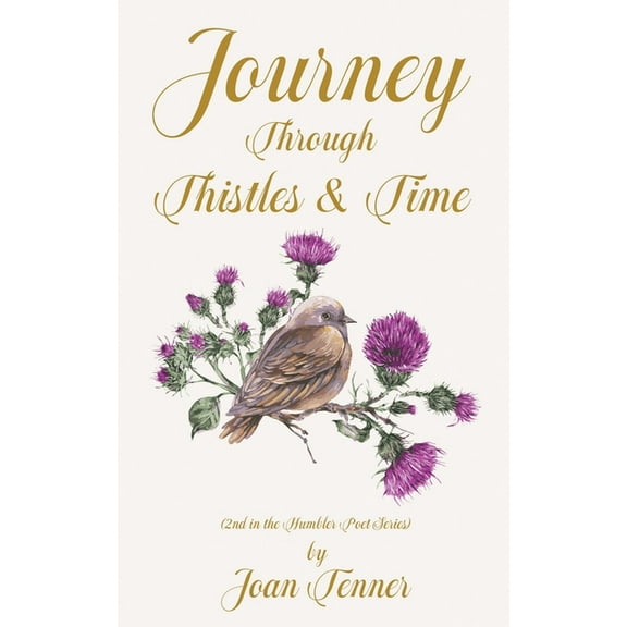 Humbler Poet Journey Through Thistles & Time, Book 2ND, (Paperback)