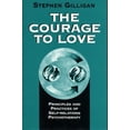 thumbnail image 1 of Pre-Owned Courage to Love: Principles and Practices of Self-Relations Psychotherapy (Paperback) 0393702472 9780393702477, 1 of 1