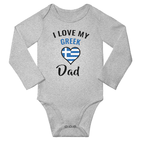 

I Love My Greek Dad Baby Long Slevve Bodysuits (Gray 3-6 Months)