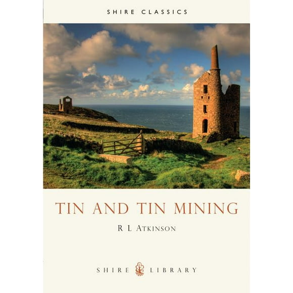 Shire Library: Tin and Tin Mining (Paperback)