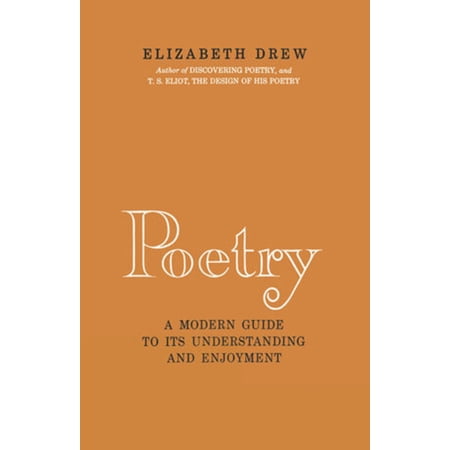 Poetry: A Modern Guide to Its Understanding and Enjoyment (Hardcover)
