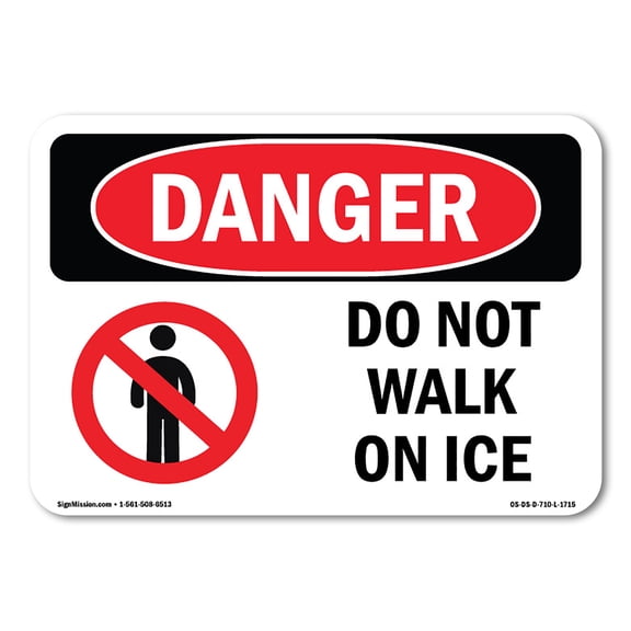 SignMission OS-DS-A-710-L-1715 7 x 10 in. OSHA Danger Sign - Do Not Walk on Ice