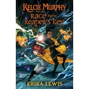 The Academy for the Unbreakable Arts: Kelcie Murphy and the Race for the Reaper's Key (Series #3) (Hardcover)