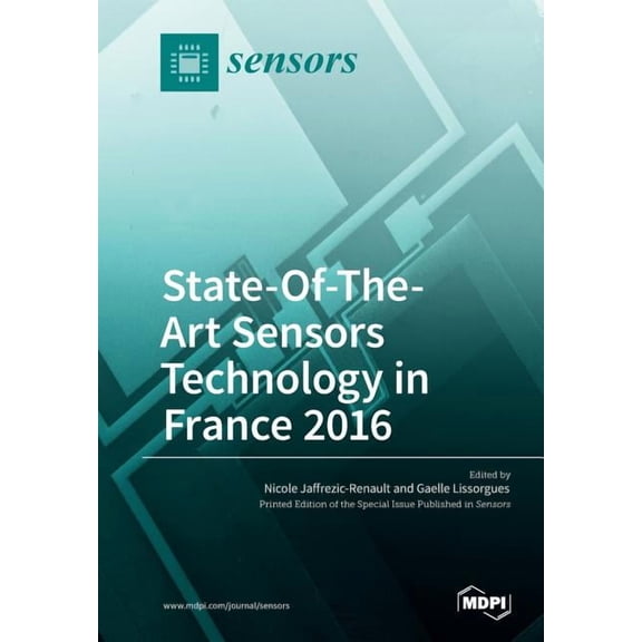 State-Of-The- Art Sensors Technology in France 2016, (Paperback)