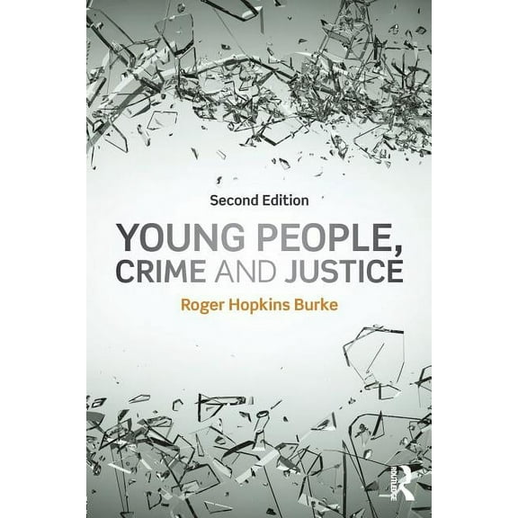 Young People, Crime and Justice, (Paperback)