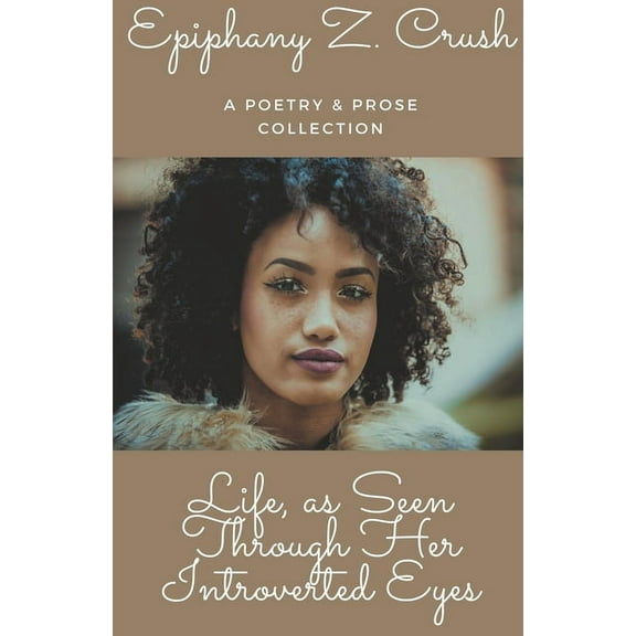 Life, as Seen Through Her Introverted Eyes, (Paperback)