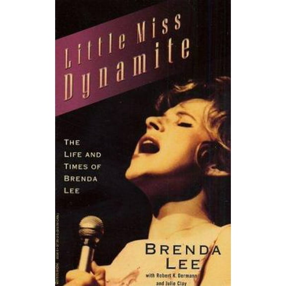 Pre-Owned Little Miss Dynamite: The Life and Times of Brenda Lee (Unknown) 0786885580 9780786885589