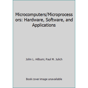 Microcomputers/Microprocessors: Hardware, Software, and Applications [Hardcover - Used]