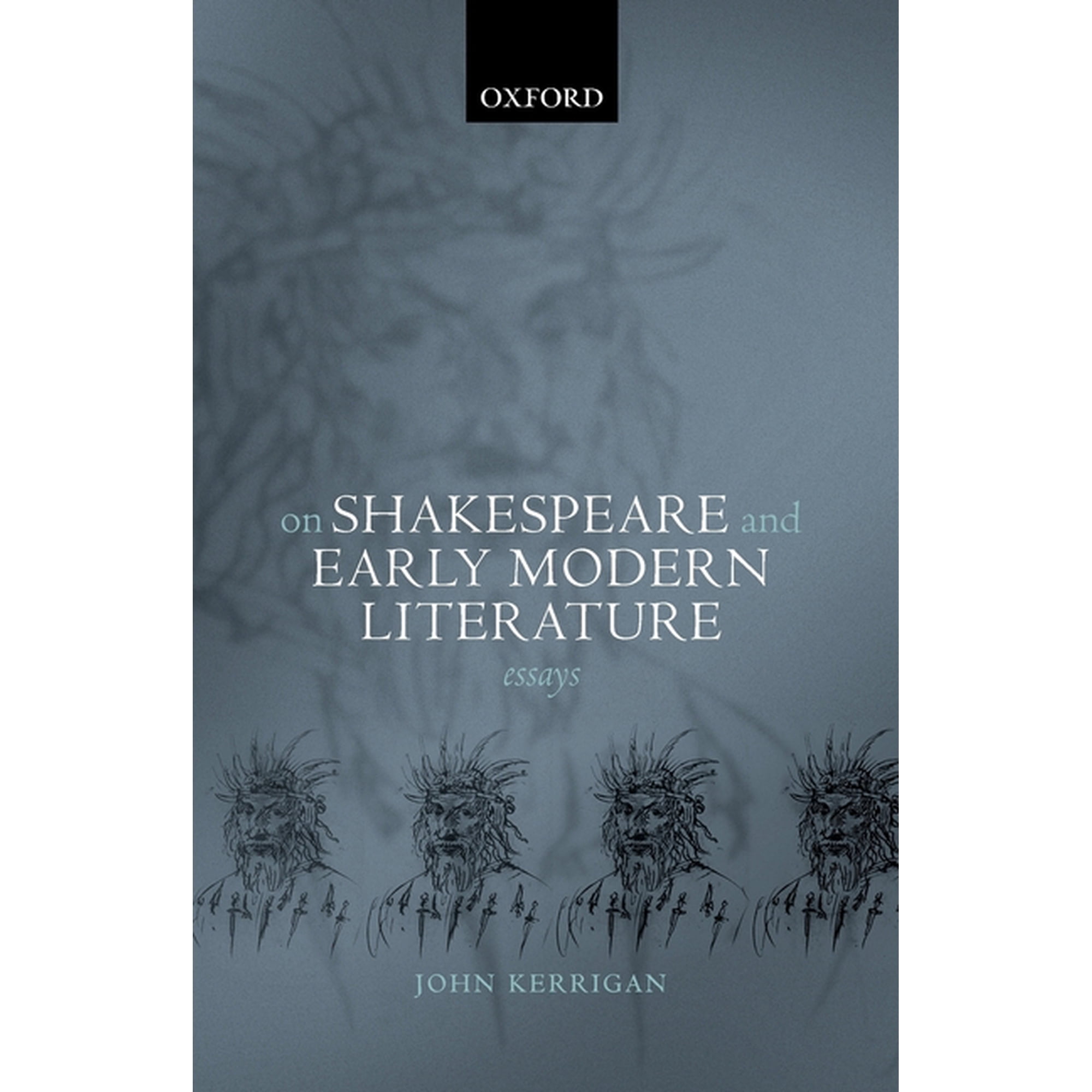 On Shakespeare and Early Modern Literature: Essays (Paperback)