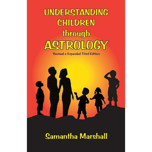 Understanding Children Through Astrology, (Paperback)